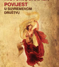 Historiografija / povijest u suvremenom društvu