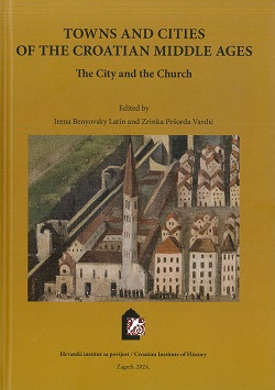 (Hrvatski) TOWNS AND CITIES OF THE CROATIAN MIDDLE AGES The City and the Church